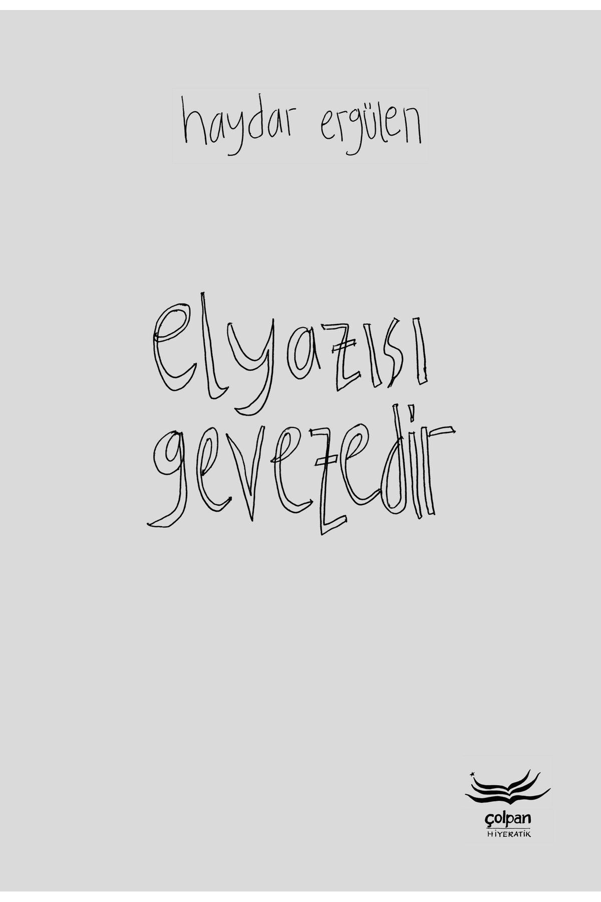 Elyazısı Gevezedir | Çolpan (İnce Kapak)