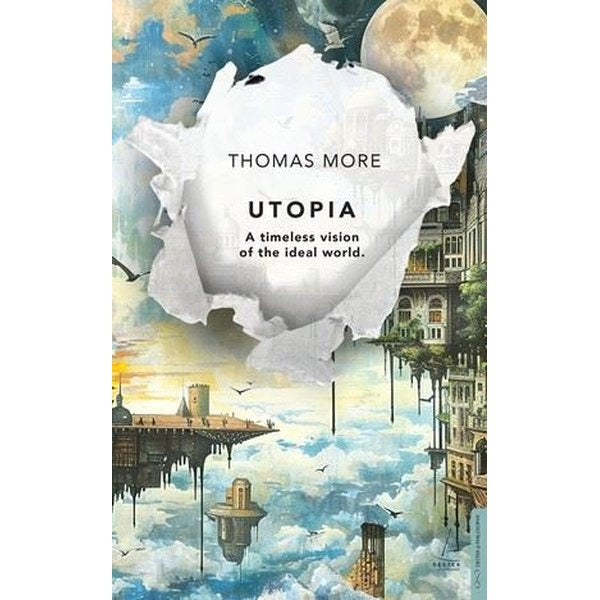 Utopia - A Timeless Vision of the İdeal World | Destek Yayınları (İnce Kapak)