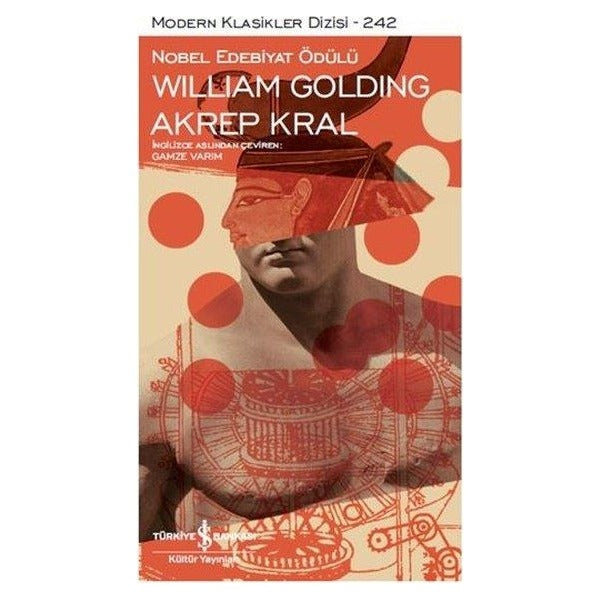 Akrep Kral - Modern Klasikler 242 | İş Bankası Kültür Yayınları (Ciltli)