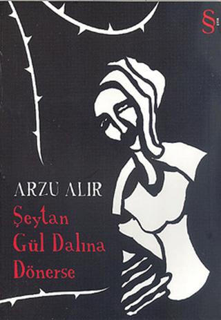 Şeytan Gül Dalına Dönerse | Everest Yayınları (Ciltsiz) - Resim 1