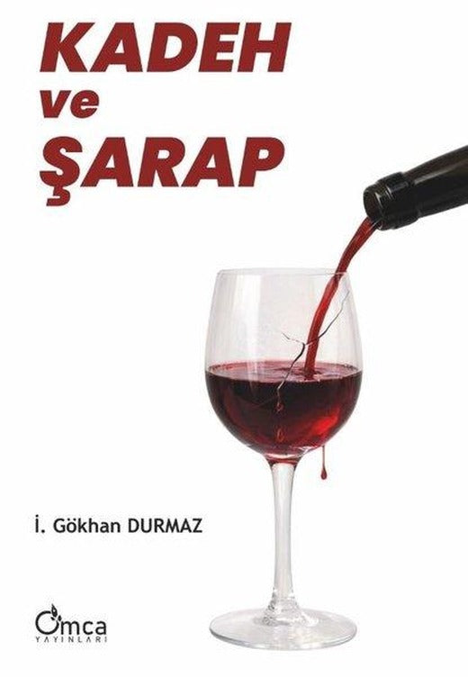 Kadeh ve Şarap | Omca (İnce Kapak)