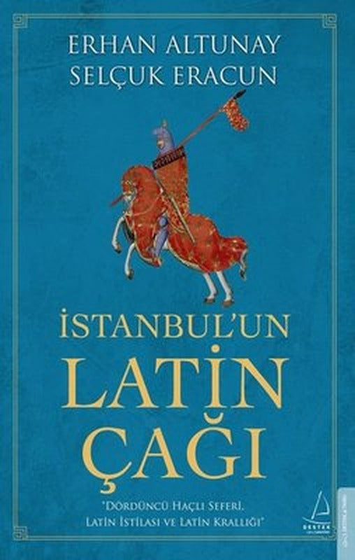 İstanbulun Latin Çağı | Destek Yayınları