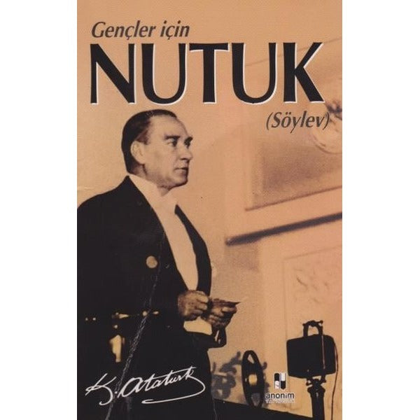 Gençler İçin Nutuk (Söylev) | Anonim Yayınları