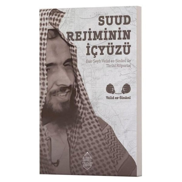 Suud Rejiminin İçyüzü - Esir Şeyh Velid es-Sinani İle Tarihi Röportaj | Minber Yayınları