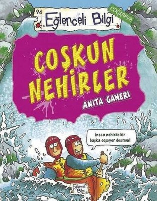 Coşkun Nehirler | Eğlenceli Bilgi