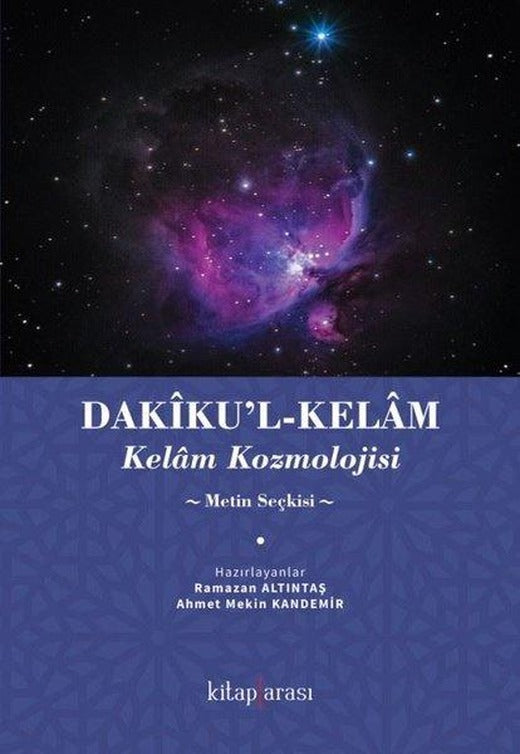 Dakikul - Kelam: Kelam Kozmolojisi - Metin Seçkisi | Kitap Arası (İnce Kapak)