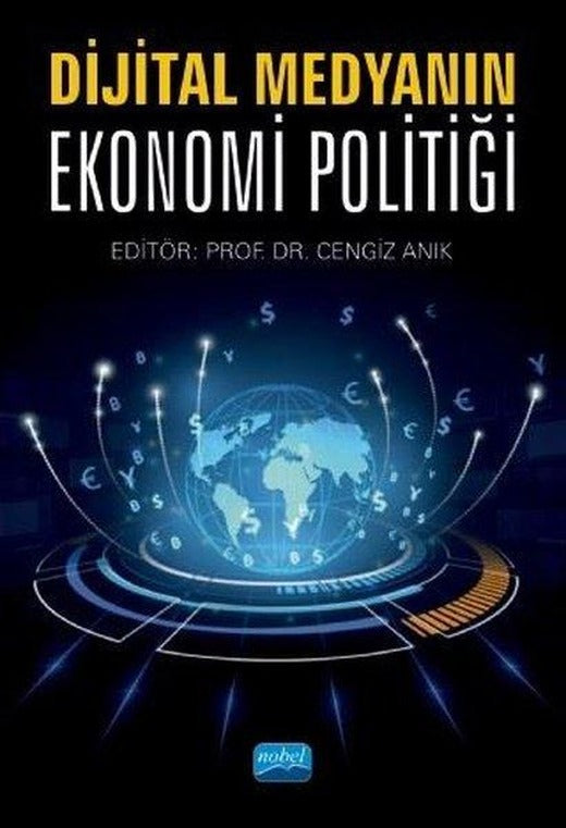 Dijital Medyanın Ekonomi Politiği | Nobel Akademik Yayıncılık (İnce Kapak)