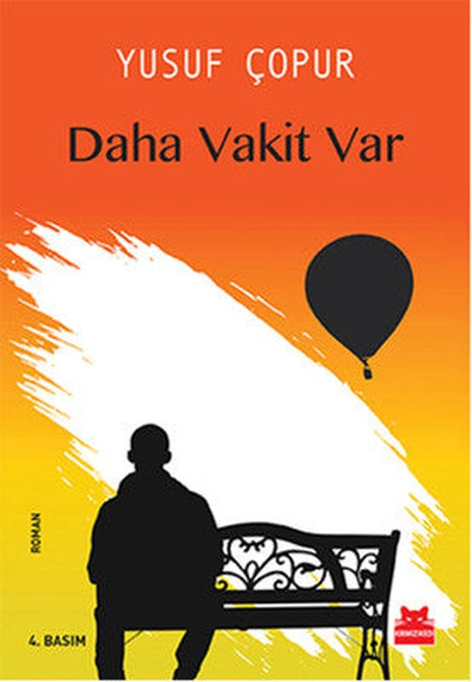 Daha Vakit Var | Kırmızı Kedi