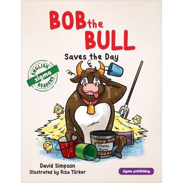 Bob The Bull - Saves the Day | Sigma Publishing
