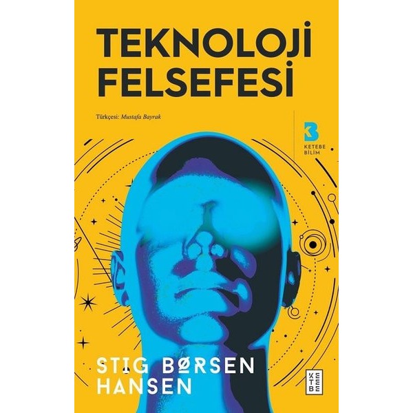 Teknoloji Felsefesi | Ketebe Yayınları
