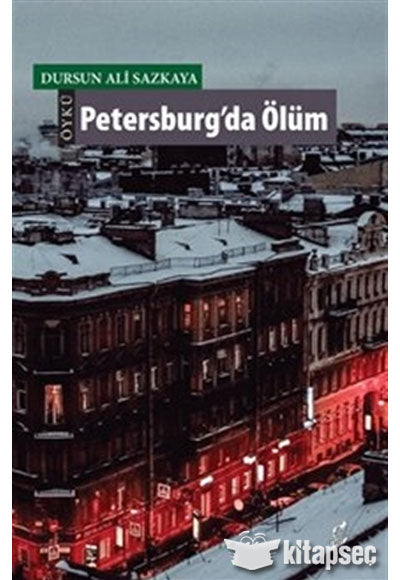 Petersburg’da Ölüm - Dursun Ali Sazkaya kitap kapağı