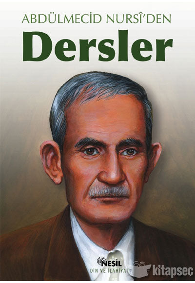 Abdülmecid Nursi`den Dersler - Abdülmecid Nursi kitap kapağı