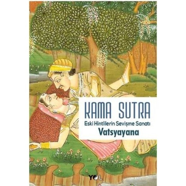 Kama Sutra | Yol Yayınları - Deneme - İnceleme Dizisi (İnce Kapak)