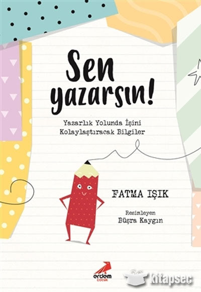 Sen Yazarsın Erdem Çocuk - Fatma Işık kitap kapağı