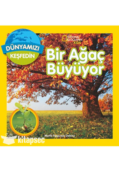 National Geographic Kids Bir Ağaç Büyüyor - Marfe Ferguson Delano kitap kapağı