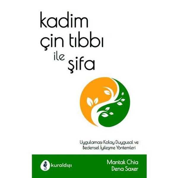 Kadim Çin Tıbbı İle Şifa | Kuraldışı Yayınları