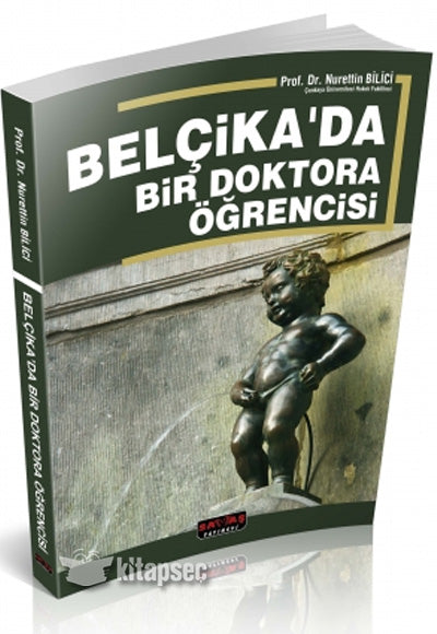 Belçika'da Bir Doktora Öğrencisi - Prof. Dr. Nurettin Bilici kitap kapağı