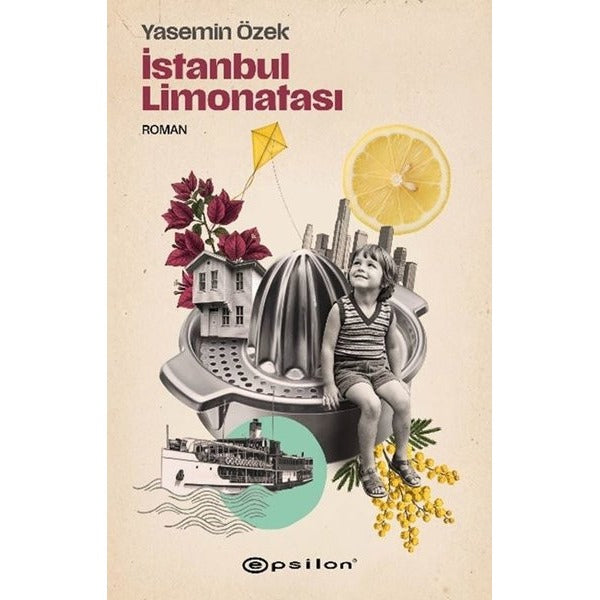 İstanbul Limonatası | Epsilon Yayınevi (İnce Kapak)