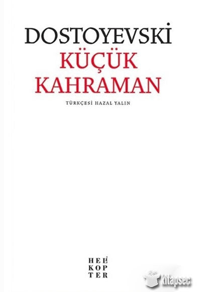 Küçük Kahraman - Fyodor Mihailoviç Dostoyevski kitap kapağı