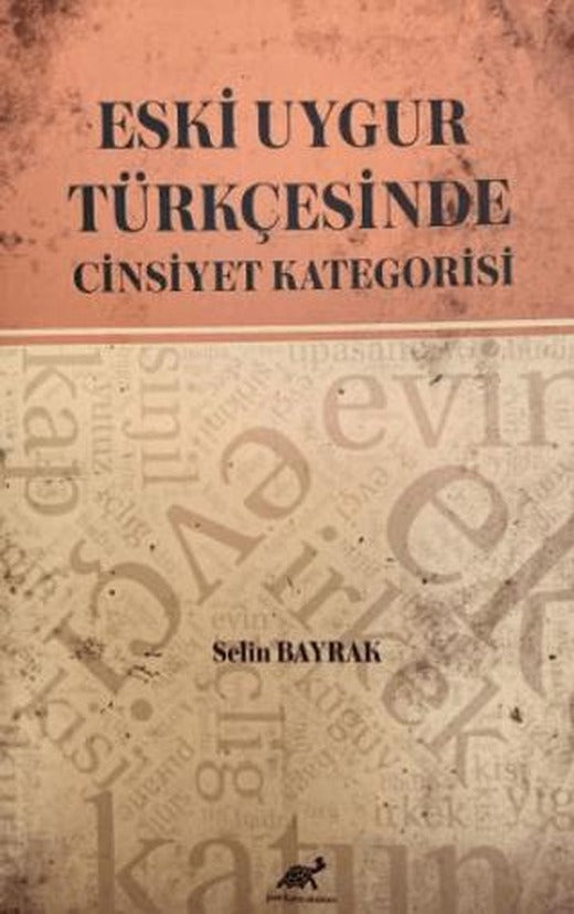 Eski Uygur Türkçesinde Cinsiyet Kategorisi