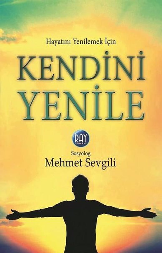 Kendini Yenile | Ray Yayıncılık (İnce Kapak)