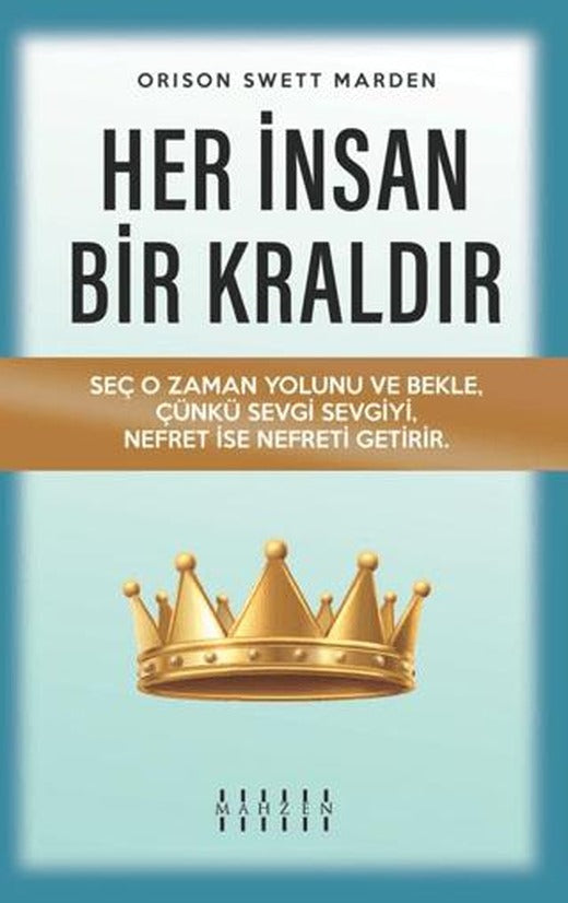 Her İnsan Bir Kraldır