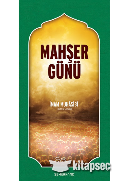 Mahşer Gün İmam Muhâsibî - Haris el-Muhasibi kitap kapağı