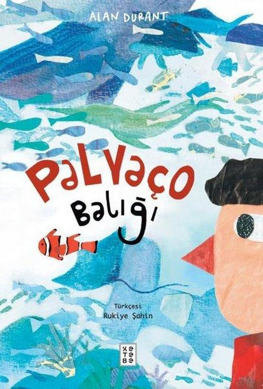 Palyaço Balığı | Ketebe (İnce Kapak)