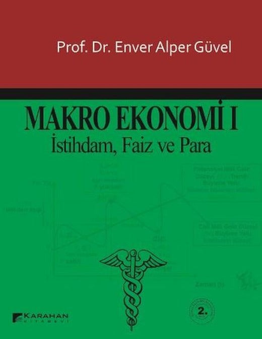 Makro Ekonomi 1 | Karahan Kitabevi - Ekonomi Dizisi (İnce Kapak)