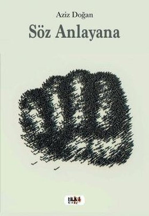 Söz Anlayana | Tilki Yayınları