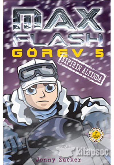 Max Flash Görev 5 - Sıfırın Altında - Jonny Zucker kitap kapağı