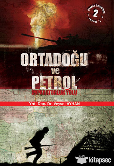 Ortadoğu ve Petrol İmparatorluk Yolu - Dr. Veysel Ayhan kitap kapağı