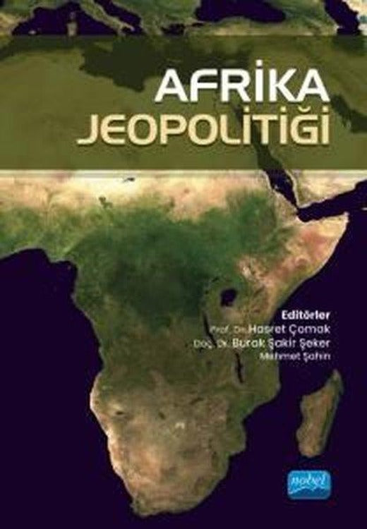 Afrika Jeopolitiği | Nobel Akademik Yayıncılık (İnce Kapak)