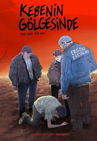 Kebenin Gölgesinde 3 Yalaza - Ege Avcı kitap kapağı