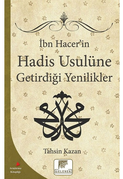 İbn Hacerin Hadis Usulüne Getirdiği Yenilikler - Tahsin Kazan kitap kapağı