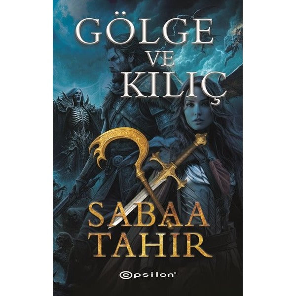 Gölge ve Kılıç | Epsilon Yayınevi (İnce Kapak)