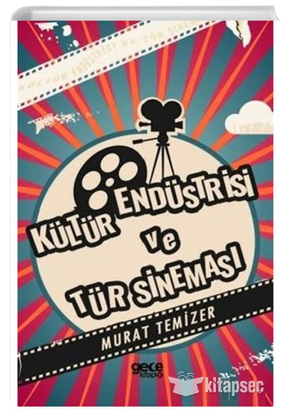 Kültür Endüstrisi ve Tür Sineması - Murat Temizer kitap kapağı
