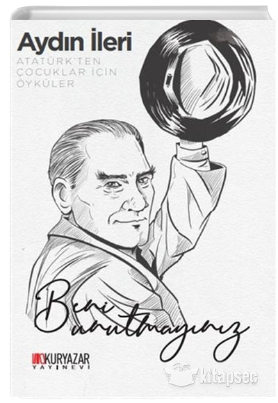 Atatürk`ten Çocuklar İçin Öyküler - Aydın İleri kitap kapağı