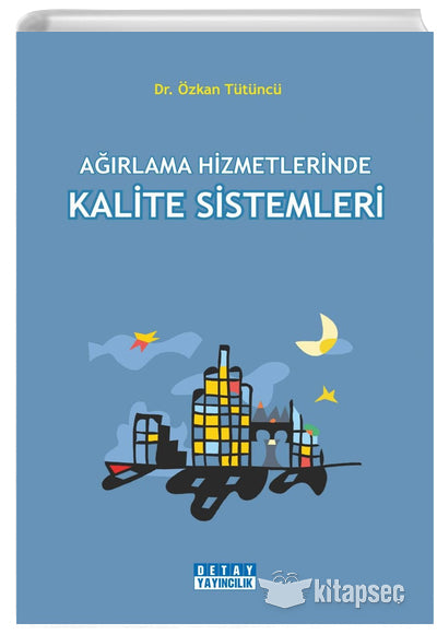 Ağırlama Hizmetlerinde Kalite Sistemleri - Özkan Tütüncü kitap kapağı