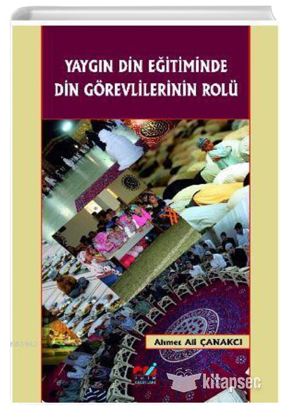 Yaygın Din Eğitiminde Din Görevlilerinin Rolü - Ahmet Ali Çanakçı kitap kapağı