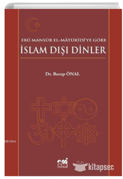 Ebü Mansür El Matüridiye Göre İslam Dışı Dinler - Dr. Recep Önal kitap kapağı