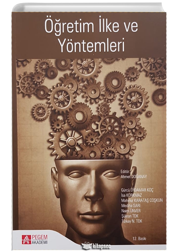 Öğretim İlke ve Yöntemleri (Editör:Ahmet Doğanay) - Kolektif kitap kapağı