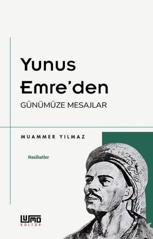 Yunus Emre'den Günümüze Mesajlar | Lumo Yayınları (İnce Kapak)