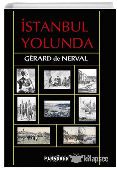 İstanbul Yolunda - Gerard De Nerval kitap kapağı