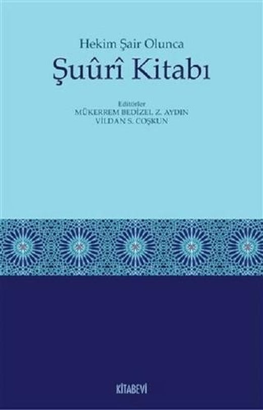 Hekim Şair Olunca Şuuri Kitabı