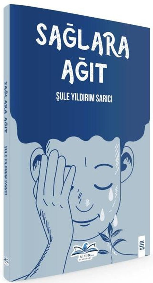 Sağlara Ağıt