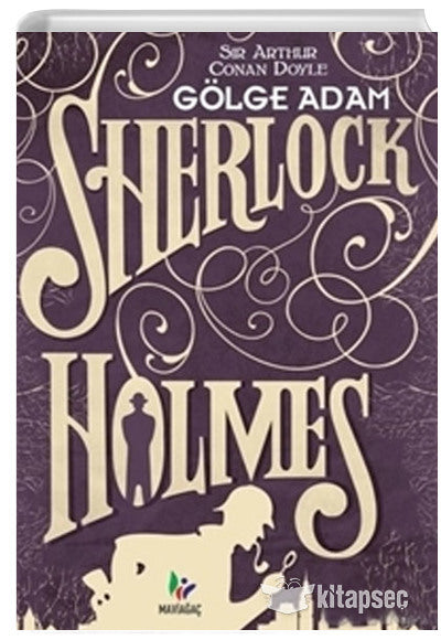 Gölge Adam - Sherlock Holmes - Sir Arthur Conan Doyle kitap kapağı