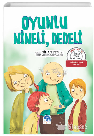 Oyunlu, Nineli, Dedeli / Türkçe Tema Hikayeleri - Nihan Temiz kitap kapağı