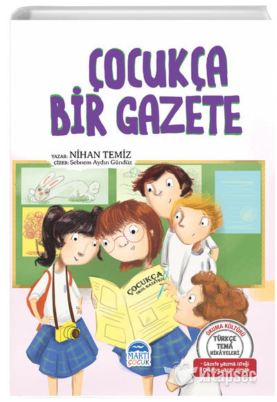 Çocukça Bir Gazete Nihan Temiz Martı Çocuk Kulubü - Nihan Temiz kitap kapağı