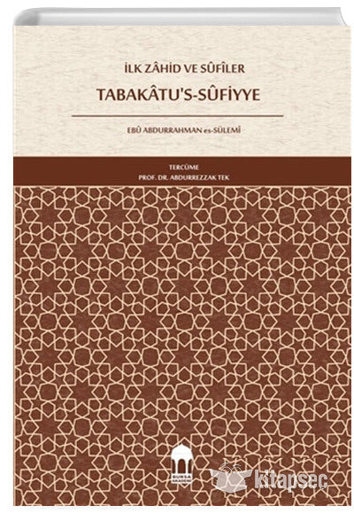 İlk Zahid ve Sufiler Tabakatus Sufiye Ebu Abdurrahman Es Sülemi - Ebu Abdurrahman Es-Sülemi kitap kapağı